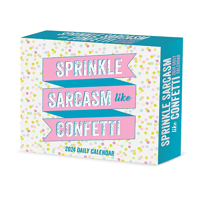 WILLOW CREEK PRESS 2024 SPRINKLE SARCASM LIKE CONFETTI, ANTI